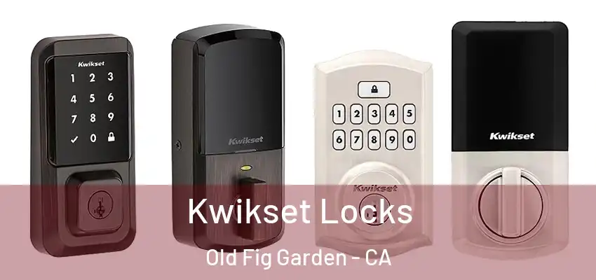  Kwikset Locks Old Fig Garden - CA